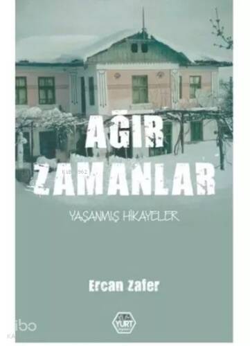 Ağır Zamanlar - 1