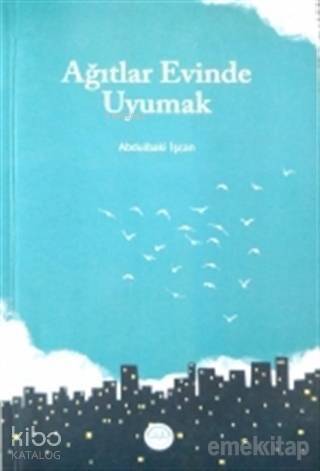 Ağıtlar Evinde Uyumak - 1