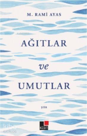 Ağıtlar ve Umutlar - 1