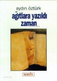 Ağıtlara Yazıldı Zaman - 1