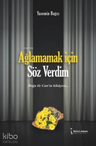 Ağlamamak İçin Söz Verdim Doğa ile Can'ın Hikayesi - 1