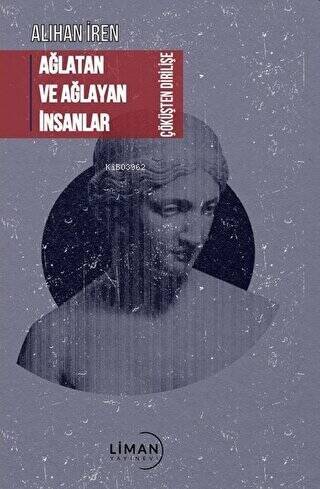 Ağlatan ve Ağlayan İnsanlar Çöküşten Dirilişe - 1