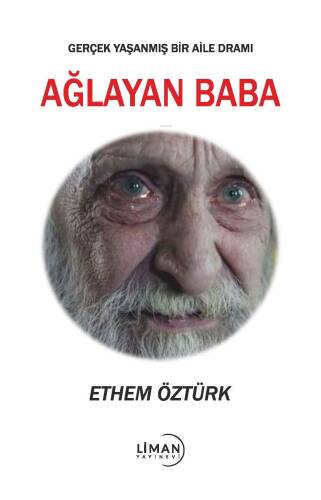 Ağlayan Baba;(Gerçek Yaşanmış Bir Aile Dramı) - 1