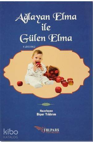 Ağlayan Elma ile Gülen Elma - 1