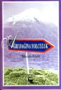 Ağrı Dağına Yolculuk - 1