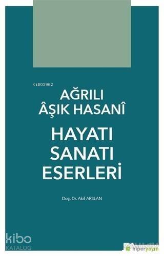 Ağrılı Aşık Hasani Hayatı Sanatı Eserleri - 1