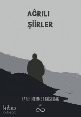 Ağrılı Şiirler - 1