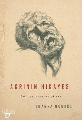 Ağrının Hikayesi; Duadan Ağrıkesicilere - 1