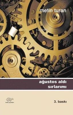 Ağustos Aldı Sırlarımı - 1