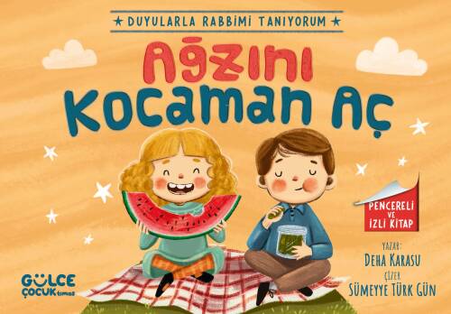 Ağzını Kocaman Aç - Duyularla Rabbimi Tanıyorum 4 (Pencereli Kitap) - 1