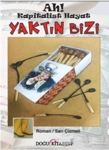 Ah! Kapitalist Hayat Yaktın Bizi - 1