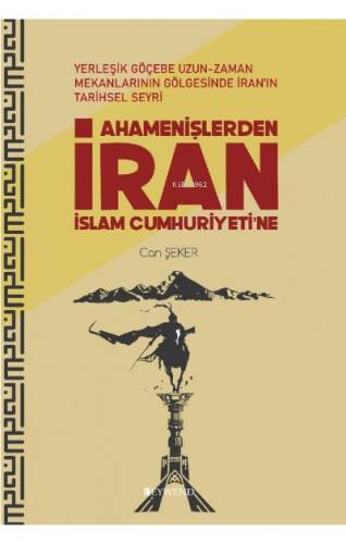 Ahamenişlerden İran İslam Cumhuriyetine - 1