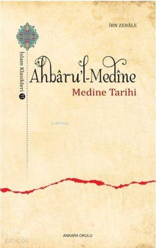 Ahbâru'l-Medine; Medine Tarihi - 1