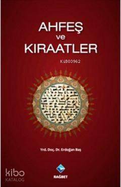 Ahfeş ve Kıraatler - 1