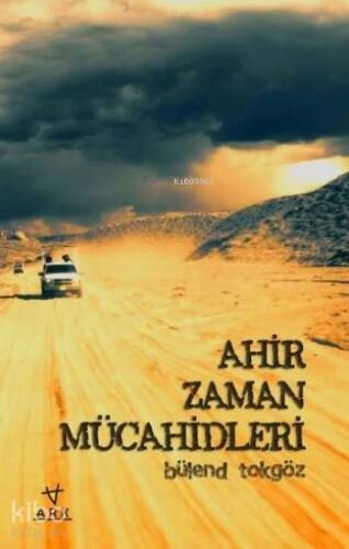 Ahir Zaman Mücahidleri - 1