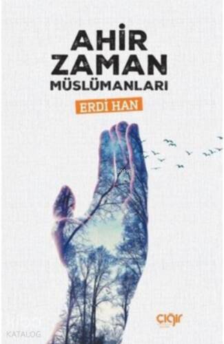 Ahir Zaman Müslümanları - 1