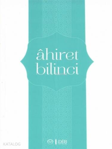 Ahiret Bilinci - 1