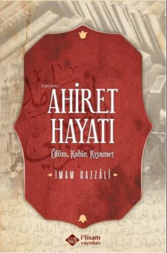 Ahiret Hayatı / Ölüm - Kabir – Kıyamet - 1