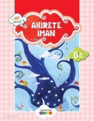 Ahirete İman Akif Amentü'yü Öğreniyor - 1