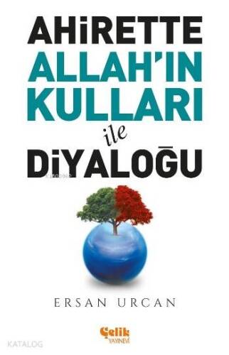 Ahirette Allah'ın Kulları İle Diyaloğu - 1