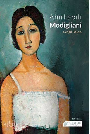 Ahırkapılı Modigliani - 1