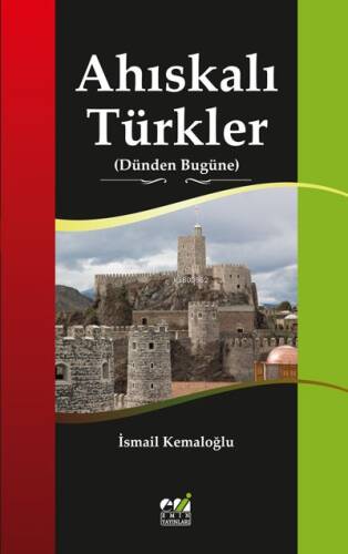 Ahıskalı Türkler (Dünden Bugüne) - 1