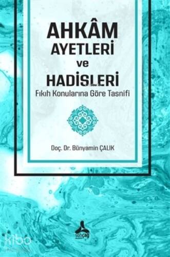 Ahkam Ayetleri ve Hadisleri Fıkıh Konularına Göre Tasnifi - 1