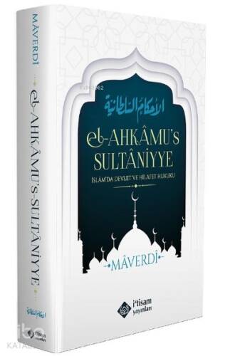 Ahkamus Sultaniyye;İslamda Devlet Ve Hilafet Hukuku - 1