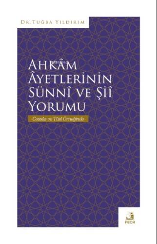 Ahkâm Âyetlerinin Sünnî ve Şiî Yorumu - 1