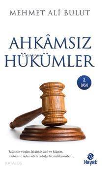 Ahkâmsız Hükümler - 1