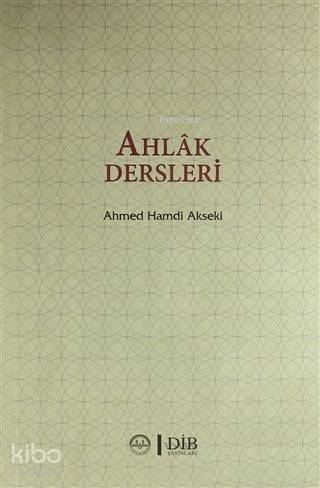 Ahlak Dersleri (Ciltsiz) - 1