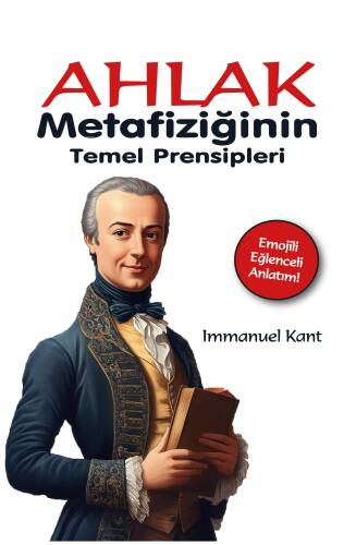 Ahlak Metafiziğinin Temel Prensipleri - 1