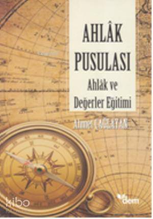 Ahlak Pusulası; Ahlak ve Değerler Eğitimi - 1