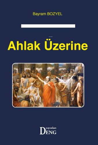 Ahlak Üzerine - 1