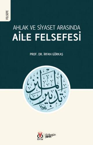 Ahlak ve Siyaset Arasında Aile Felsefesi - 1