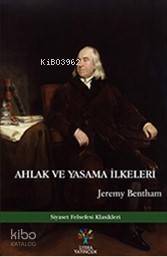 Ahlak ve Yasama İlkeleri - 1