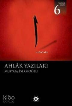 Ahlak Yazıları - 1