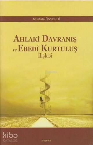 Ahlaki Davranış ve Ebedi Kurtuluş İlişkisi - 1