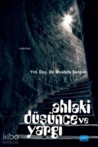 Ahlaki Düşünce Ve Yargı - 1