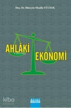 Ahlaki Ekonomi - 1