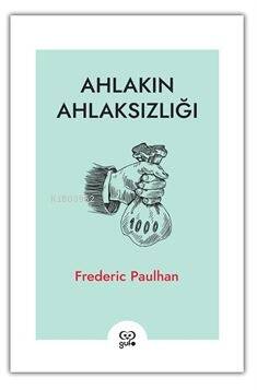 Ahlakın Ahlaksızlığı - 1