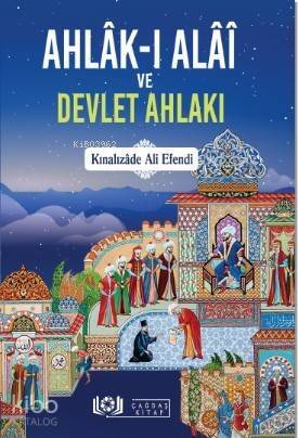 Ahlâk-ı Alâî ve Devlet Ahlakı - 1