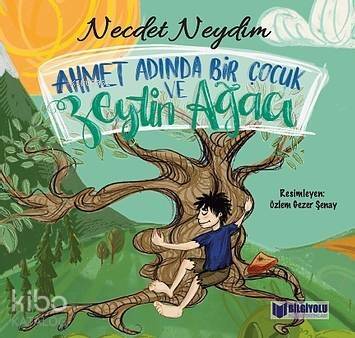 Ahmet Adında Bir Çocuk ve Zeytin Ağacı - 1