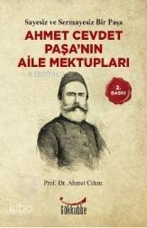 Ahmet Cevdet Paşa´nın Aile Mektupları - 1