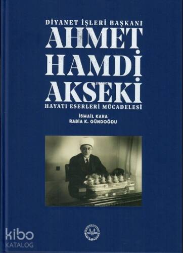 Ahmet Hamdi Akseki Hayatı Eserleri Mücadelesi 1-2 Cilt - 1