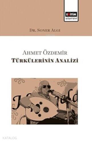 Ahmet Özdemir Türkülerinin Analizi - 1