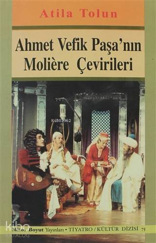 Ahmet Vefik Paşa'nın Moliere Çevirileri - 1