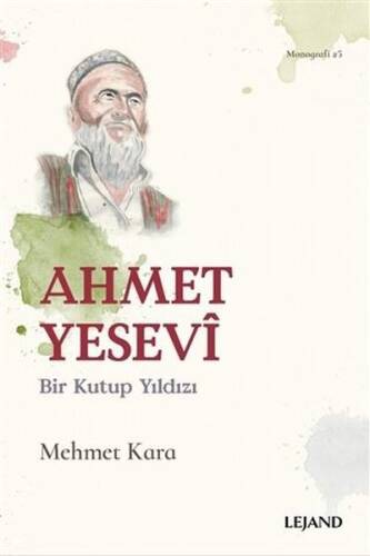 Ahmet Yesevi;Bir Kutup Yıldızı - 1