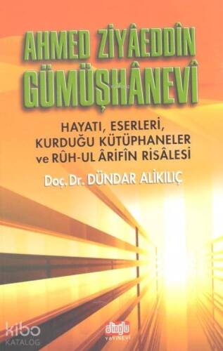 Ahmet Ziyaeddin Gümüşhanevi; Hayatı ve eserleri Ruhul Arifin Risalesi - 1