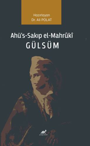 Ahü’s-Sakıp el-Mahrȗkî Gülsüm - 1